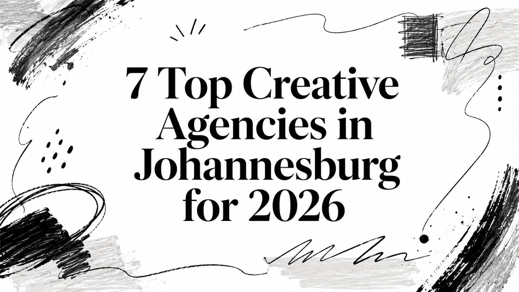 7 Top Creative Agencies in Johannesburg for 2026