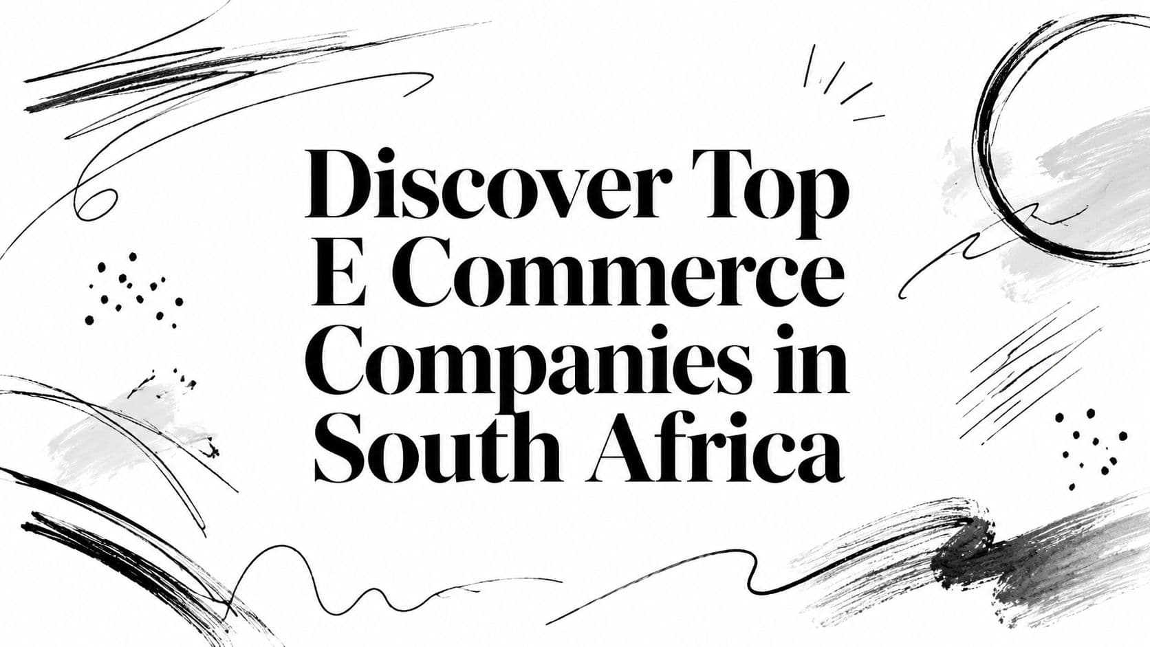 Discover Top E Commerce Companies in South Africa